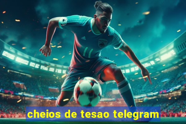 cheios de tesao telegram